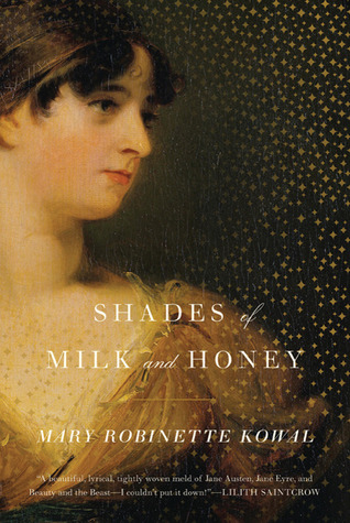 Shades of Milk and Honey, by Mary Robinette Kowal