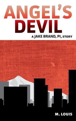 Angel’s Devil (Jake Brand, PI #1)