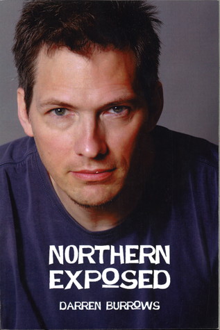 Northern Exposed, by Darren Burrows