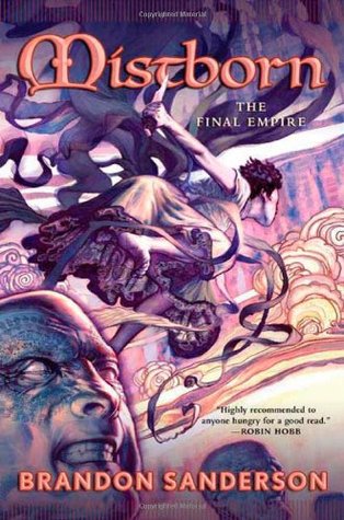 The Final Empire (Mistborn #1) by Brandon Sanderson